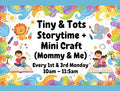 Tiny and Tots Storytime & Craft (Mommy & Me)